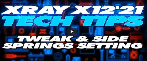 XRAY X12 '21 Side Springs and Chassis Tweak Tips